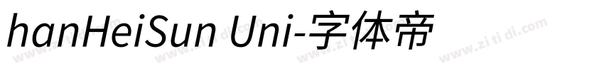 hanHeiSun Uni字体转换